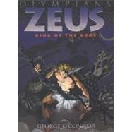 Zeus King of the Gods by O'Connor, George; O'Connor, George, 9781596434318