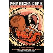Prison Industrial Complex for Beginners by Peterson, James Braxton; Jennings, John; Stacey, Robinson; Dyson, Michael Eric, 9781939994318