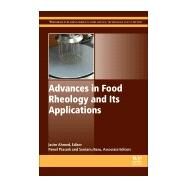 Advances in Food Rheology and Its Applications by Ahmed, J.; Ptaszek, P.; Basu, S., 9780081004319