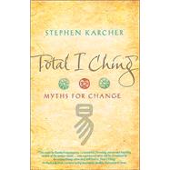 Total I Ching by Karcher, Stephen, 9780316724319