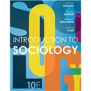 Introduction to Sociology by Giddens, Anthony; Duneier, Mitchell; Appelbaum, Richard P.; Carr, Deborah, 9780393264319