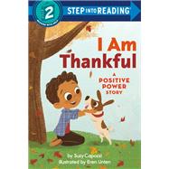 I Am Thankful A Positive Power Story by Capozzi, Suzy; Unten, Eren, 9780593484319