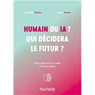 Humain ou IA ? Qui dcidera le futur ? by Jean-Philippe Desbiolles; Grgoire Colombet, 9782100844319