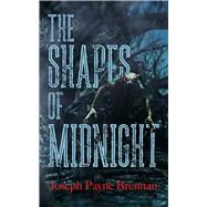 The Shapes of Midnight by Brennan, Joseph Payne, 9780486834320