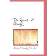 Rivals : A Comedy by Sheridan, Richard Brinsley, 9780554694320
