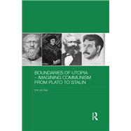 Boundaries of Utopia - Imagining Communism from Plato to Stalin by van Ree; Erik, 9780815364320