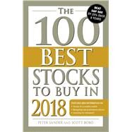The 100 Best Stocks to Buy in 2018 by Sander, Peter; Bobo, Scott, 9781507204320