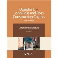Douglas Li v. John Ross and Ross Construction Co., Inc. Defendants' Materials by Zwier, Paul J., 9781601564320