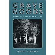 Grave Goods by O'Grady, John P., 9781607814320