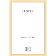 Luster by Leilani, Raven, 9780374194321