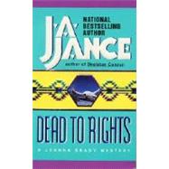 Dead to Rights by Jance, J. A., 9780380724321