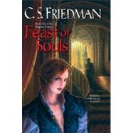 Feast of Souls by Friedman, C.S., 9780756404321