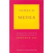 Medea by Seneca; Ahl, Frederick, 9780801494321