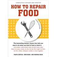 How to Repair Food, Third Edition by Zeryck, Tanya; Bear, John; Bear, Marina, 9781580084321