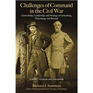 Challenges of Command in the Civil War by Sommers, Richard J., 9781611214321