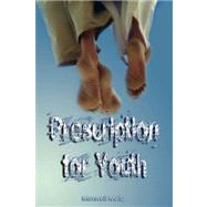Prescription for Youth by Maxwell Maltz by Maltz, Maxwell, 9789562914321