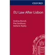 EU Law after Lisbon by Biondi, Andrea; Eeckhout, Piet; Ripley, Stefanie, 9780199644322