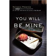 You Will Be Mine by Preston, Natasha, 9781492654322