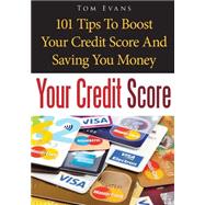 Your Credit Score by Evans, Tom, 9781502924322