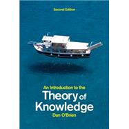 An Introduction to the Theory of Knowledge by O'Brien, Dan, 9780745664323