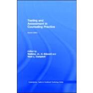 Testing and Assessment in Counseling Practice by Watkins, Jr., C. Edward; Campbell, Vicki L., 9781410604323