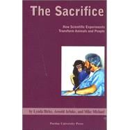 The Sacrifice by Birke, Linda; Arluke, Arnold; Michael, Mike, 9781557534323