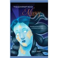 Technified Muses by Sara A. Potter, 9781683404323