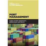 Port Management by Pettit, Stephen; Beresford, Anthony, 9780749474324
