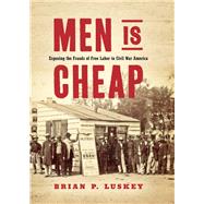 Men Is Cheap by Luskey, Brian P., 9781469654324