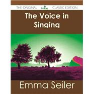 The Voice in Singing by Seiler, Emma, 9781486484324