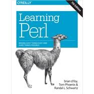 Learning Perl by Schwartz, Randal L.; Foy, Brian D.; Phoenix, Tom, 9781491954324