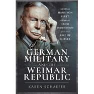 German Military and the Weimar Republic by Schaefer, Karen, 9781526764324