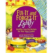 Fix-It and Forget-It Lightly by Good, Phyllis Pellman, 9781561484324
