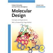 Molecular Design Concepts and Applications by Schneider, Gisbert; Baringhaus, Karl-Heinz; Kubinyi, Hugo, 9783527314324
