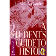 Student's Guide to History by Benjamin, Jules R., 9780312084325