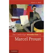 The Cambridge Introduction to Marcel Proust by Adam Watt, 9780521734325