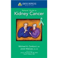 Johns Hopkins Patients' Guide to Kidney Cancer by Carducci, Michael A.; Walczak, Janet R., 9780763774325