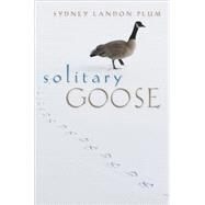 Solitary Goose by Plum, Sydney Landon, 9780820334325