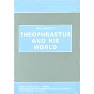 Theophrastus and his World by Millett, Paul, 9780906014325