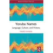 Yoruba Names by Taiwo Ehineni, 9781032884325