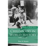 Childhood in World History by Stearns; Peter N., 9781138674325
