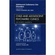 Adolescent Substance Use Disorders: An Issue of Child and Adolescent Psychiatric Clinics of North America by Kaminer, Yifrah, 9781437724325