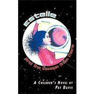 Estelle and the Escape from Mars : A Children's Novel By by Davis, Pat, 9781438954325
