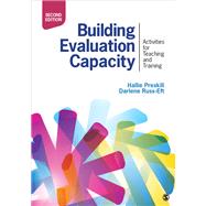 Building Evaluation Capacity by Preskill, Hallie; Russ-Eft, Darlene, 9781483334325