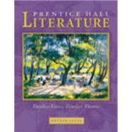 Prentice Hall Literature Timeless Voices, Timeless Themes, Bronze Level by Prentice Hall, 9780131804326