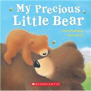 My Precious Little Bear by Freedman, Claire; Scott, Gavin, 9780545274326
