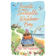 Secrets and Seashells at Rainbow Bay by Mcnamara, Ali, 9780751574326