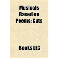 Musicals Based on Poems : Cats by , 9781156244326