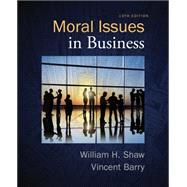 Moral Issues in Business by Shaw, William; Barry, Vincent, 9781285874326