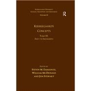Volume 15, Tome III: Kierkegaard's Concepts: Envy to Incognito by Emmanuel,Steven M., 9781472434326